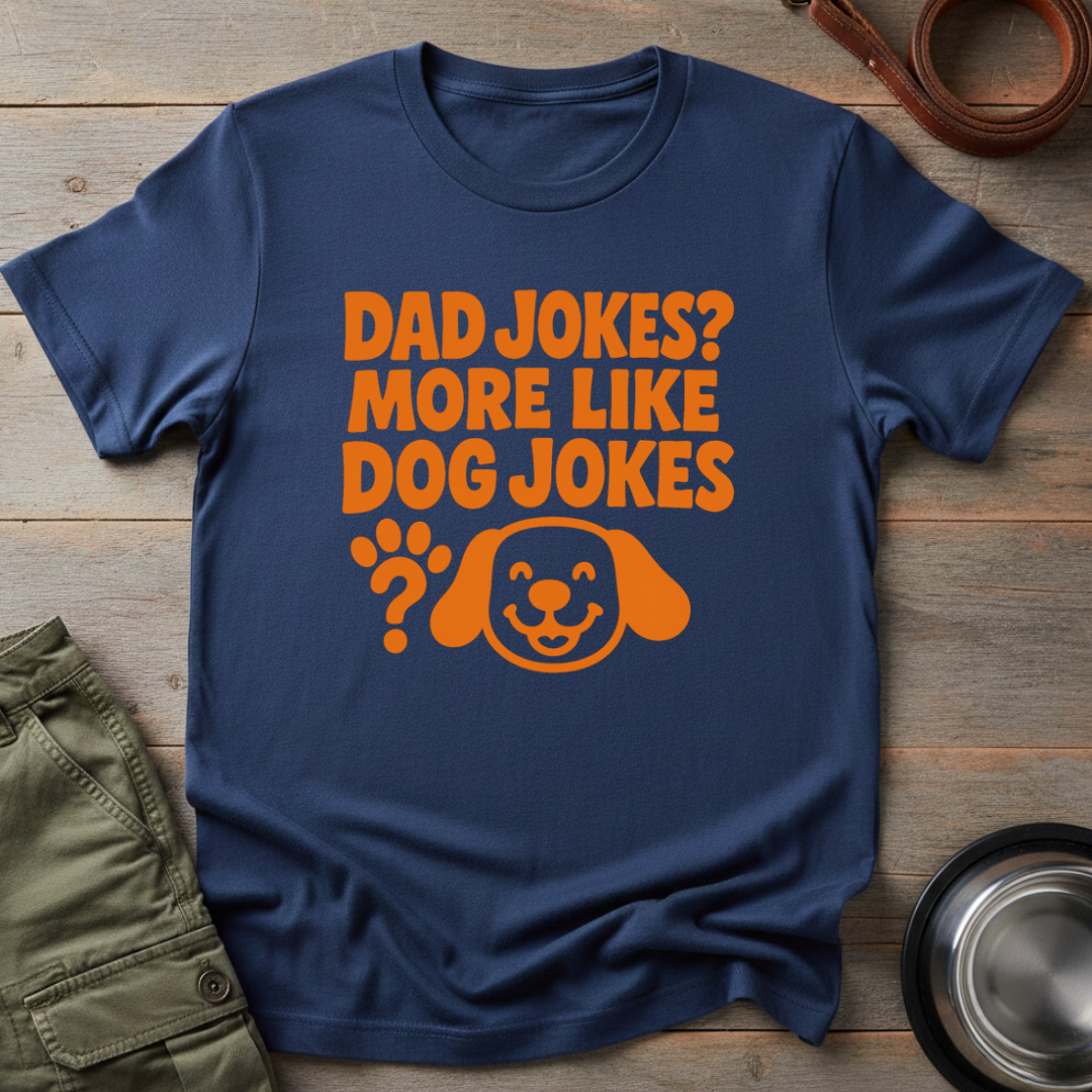 Dad Jokes Like Dog Jokes Tee