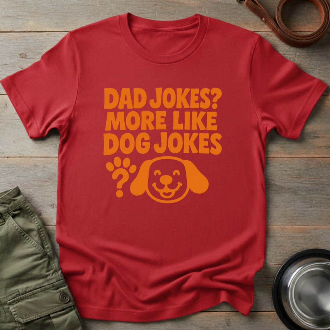 Dad Jokes Like Dog Jokes Tee