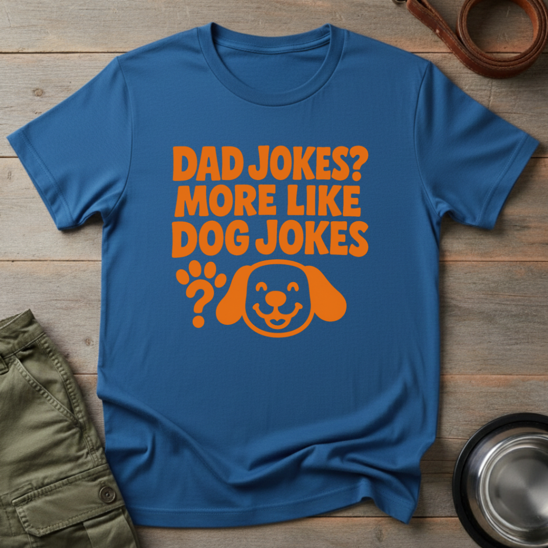Dad Jokes Like Dog Jokes Tee