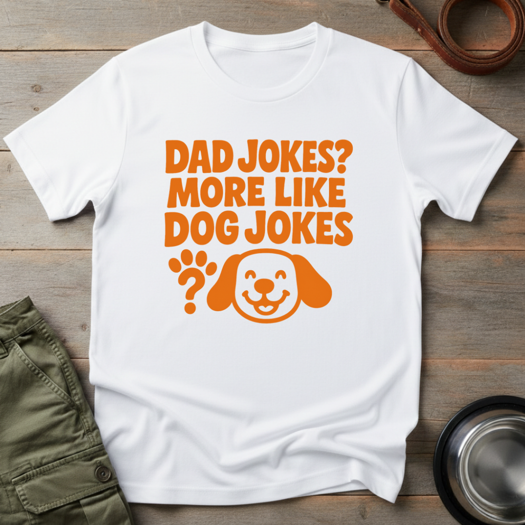 Dad Jokes Like Dog Jokes Tee