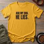 Ask My Dog Tee