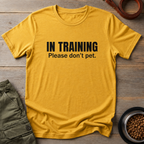 Dog Training Do Not Pet Tee