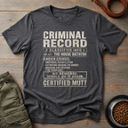 Mutt Criminal Record Tee