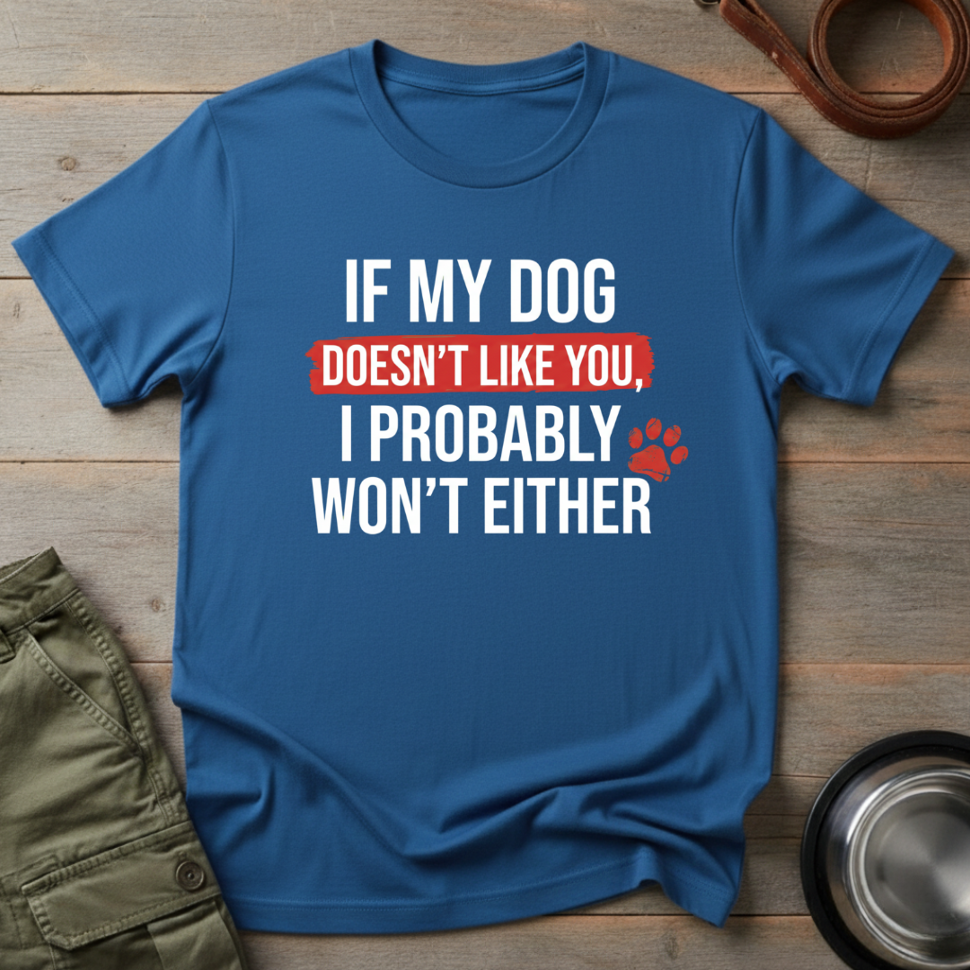 Dog Approves or Not Tee