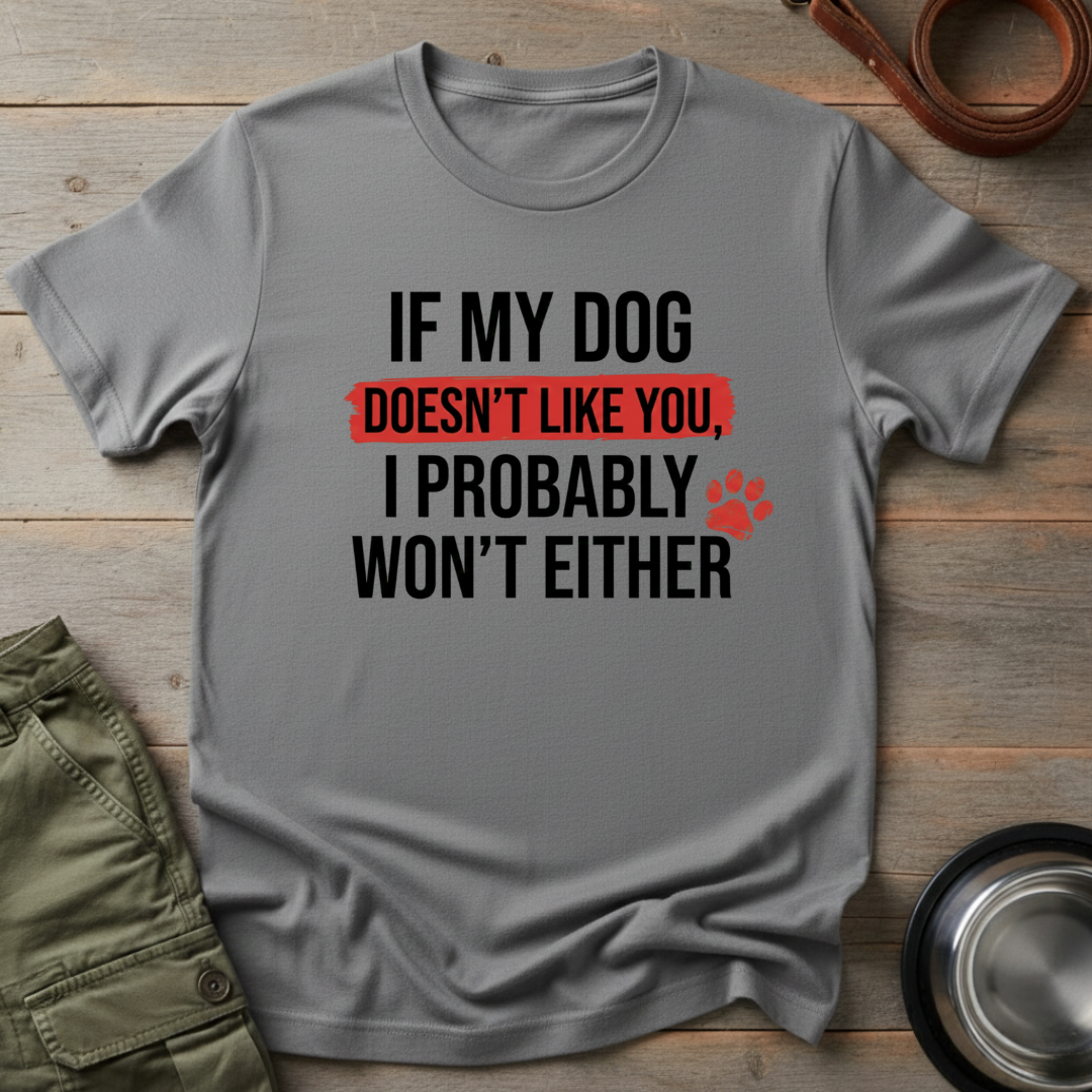 Dog Approves or Not Tee