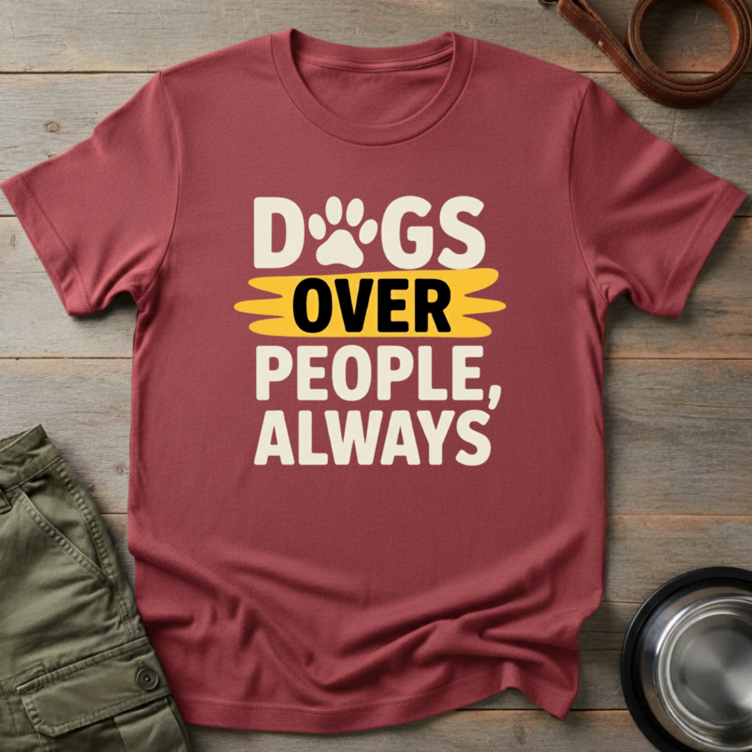 Dogs Over People Tee