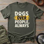 Dogs Over People Tee