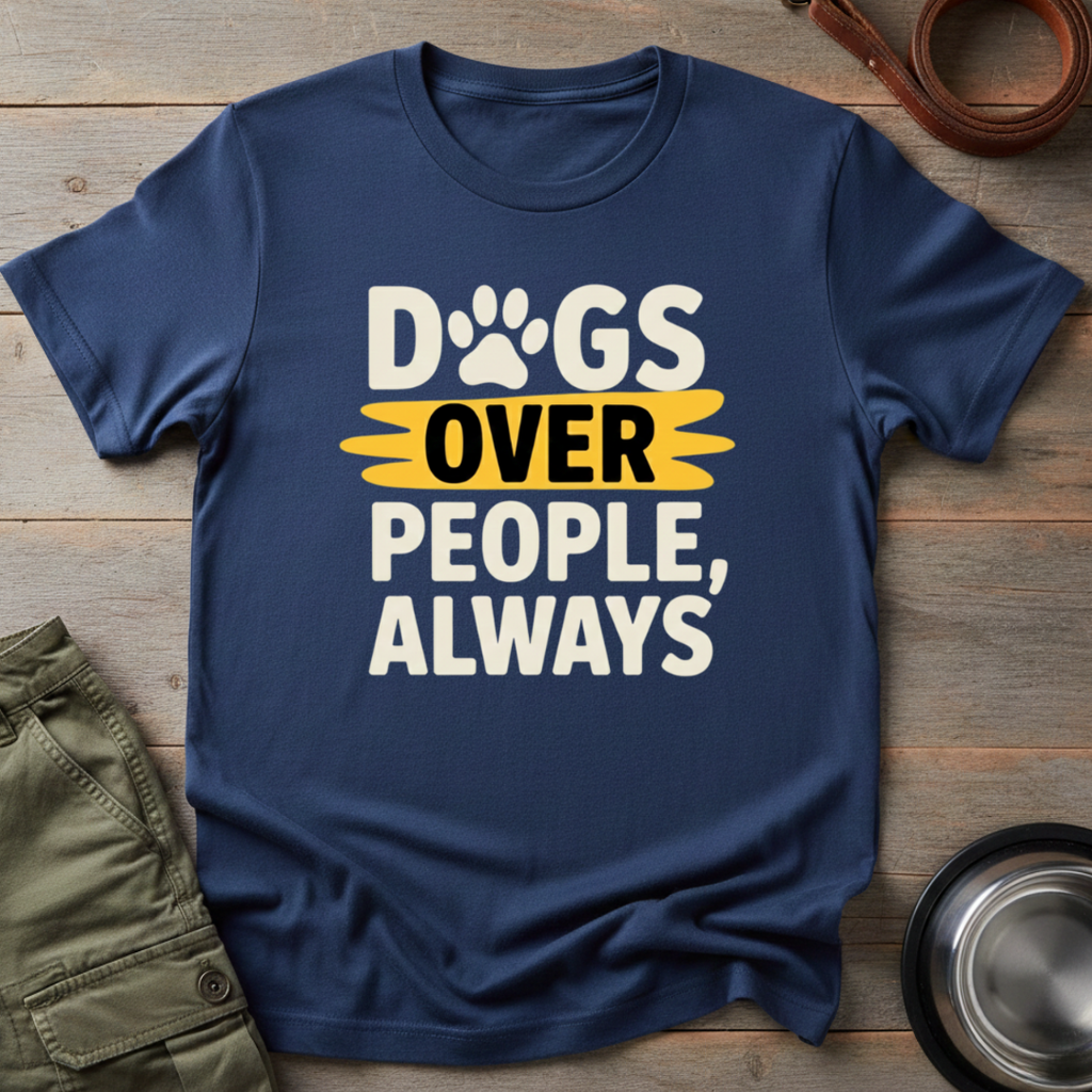 Dogs Over People Tee