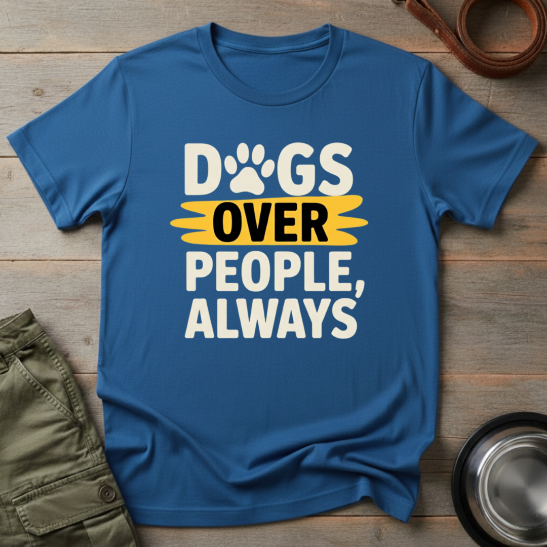 Dogs Over People Tee