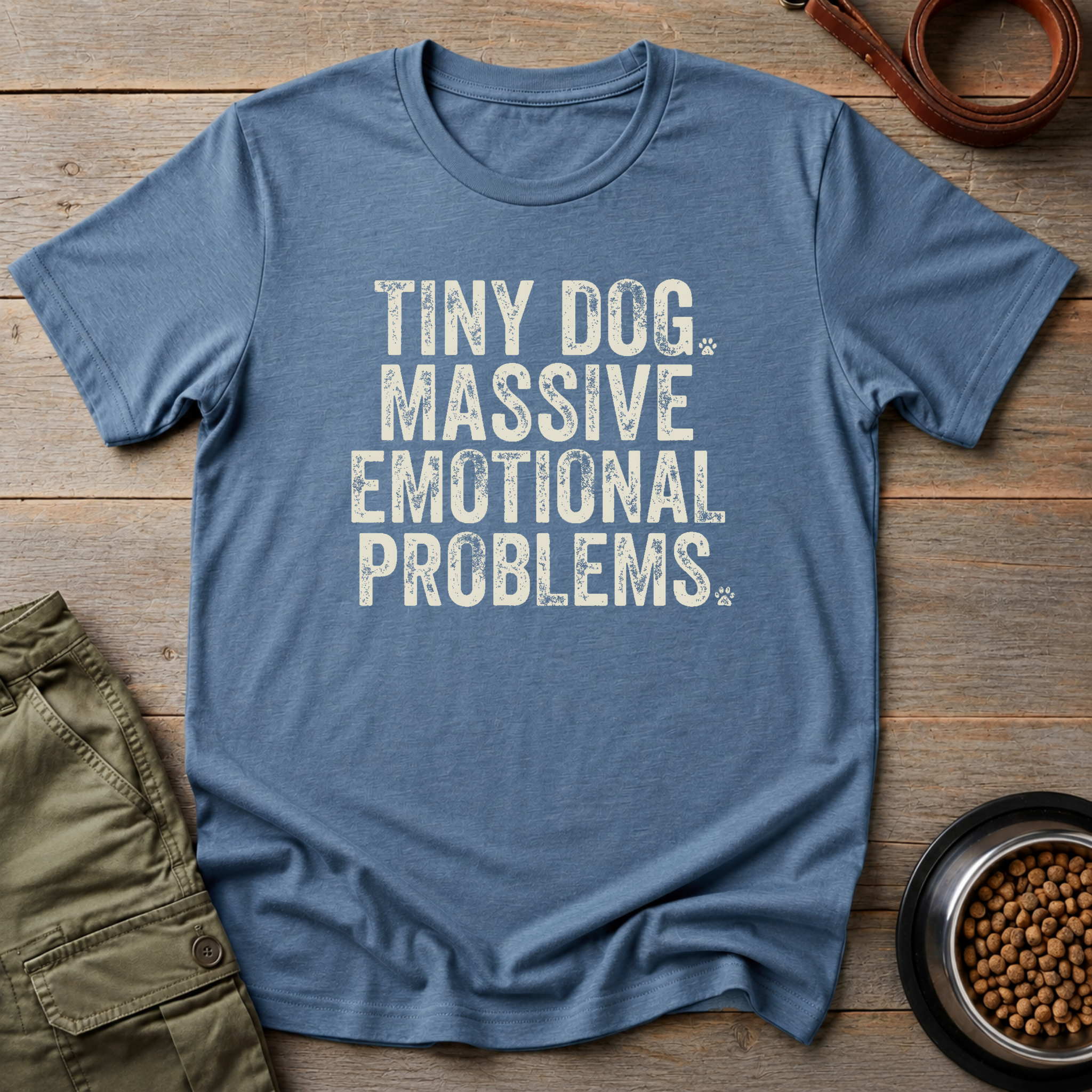 Tiny Dog. Massive Emotional Problems. Tee