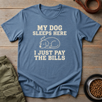 I just Pay The Bills Tee