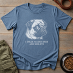 Pug I Speak Fluent Tee