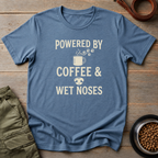 Powered By Coffee & Wet Noses Tee