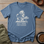 Will Work For Cheese Tee