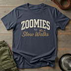 Zoomies to Slow Walks Tee