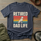 Retired Dad Life Labrador Tee