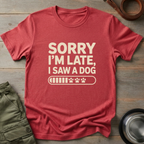 Sorry I’m Late Tee