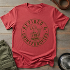 Retired & Uninterrupted Tee