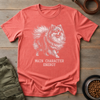 Pomeranian Main Character Energy Tee