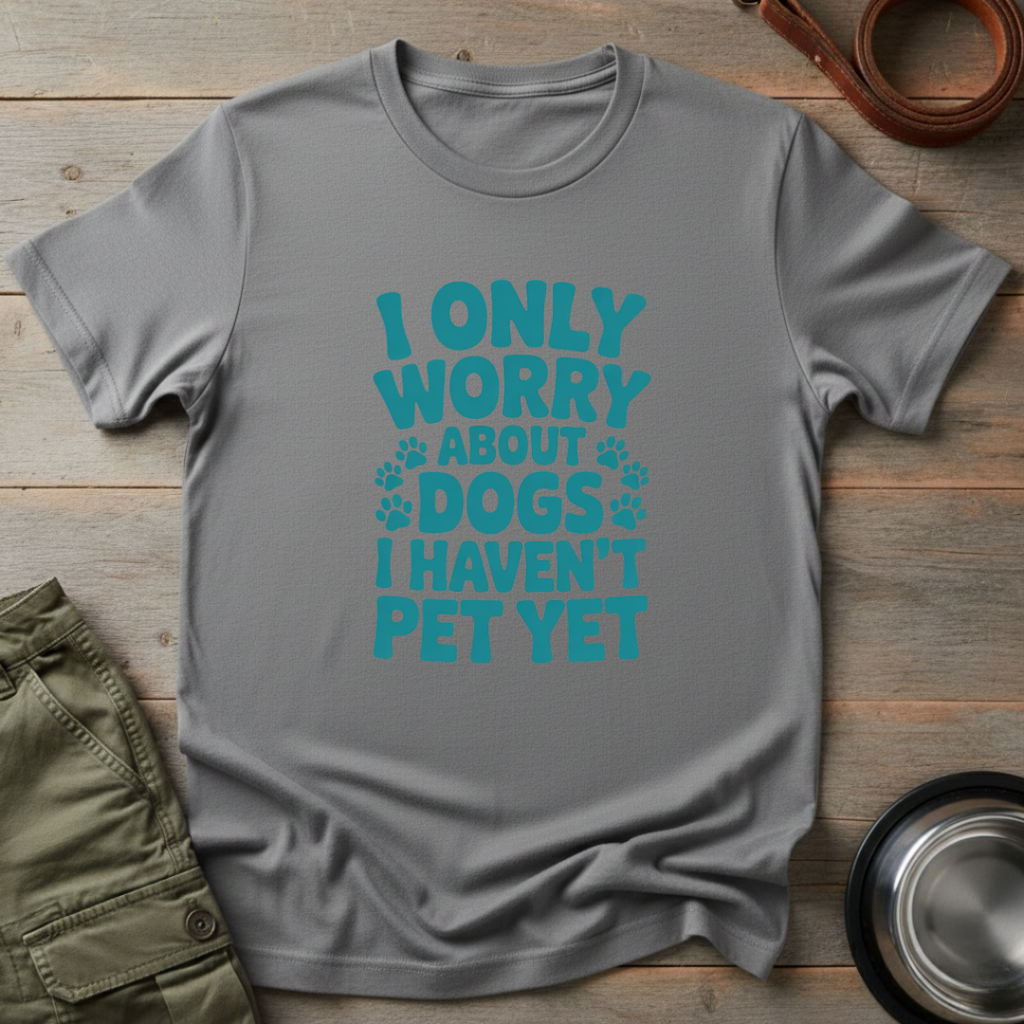 I Only Worry Dogs Tee