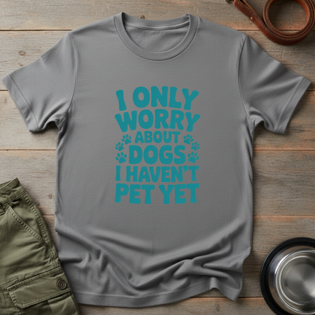 I Only Worry Dogs Tee