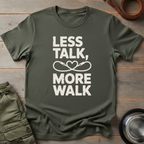 Less Talk More Walk Tee