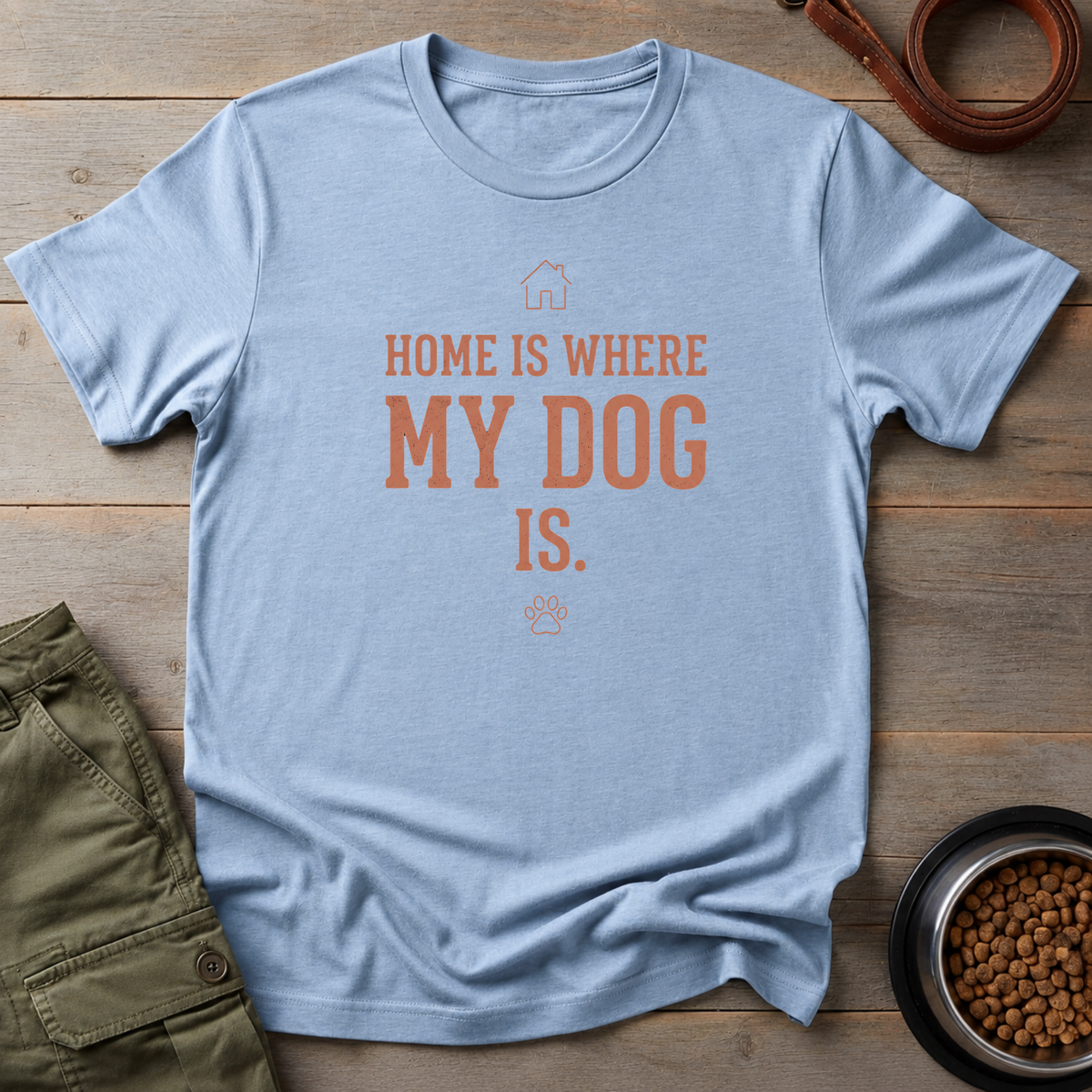 Home Is Where My Dog Tee