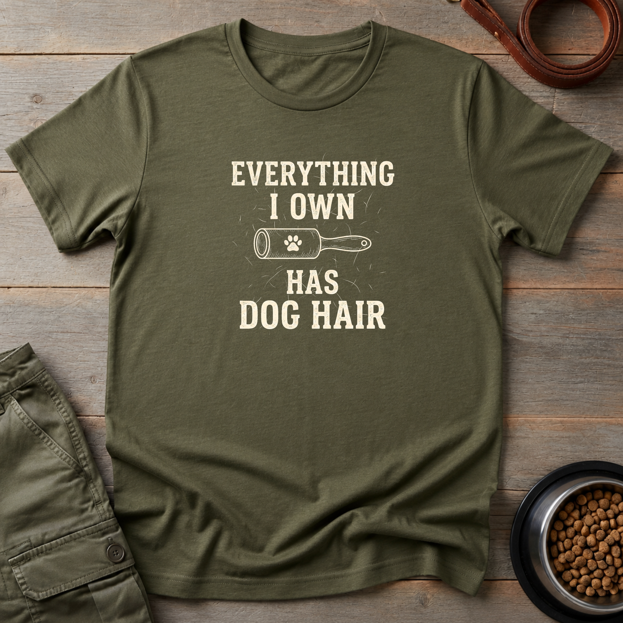 Everything I Own Has Dog Hair Tee