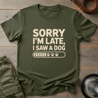 Sorry I’m Late Tee