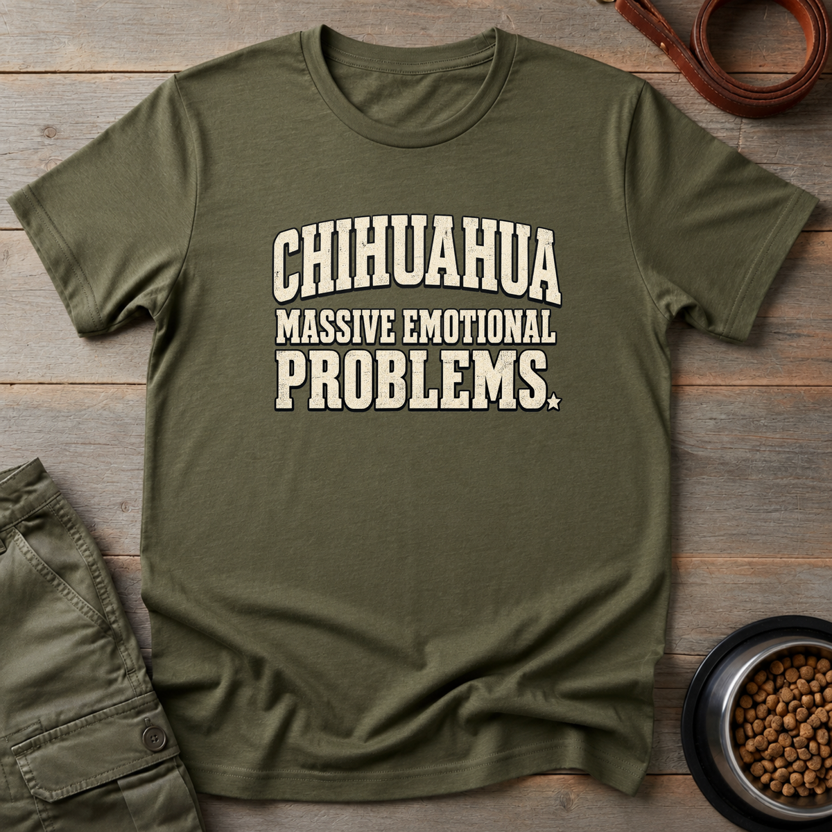 Chihuahua Emotional Problems Tee