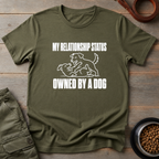 My Relationship Status Owned By A Dog Tee