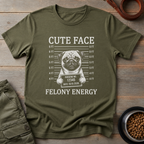 Pug Cute Face Felony Energy Tee