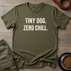 Tiny Dog Zero Chill Tee