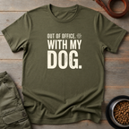 Out Of Office Dog Tee