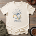 Chihuahua Small Dog Big Attitude Tee