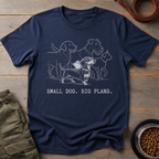 Dachshund Small Dog Big Plans Tee