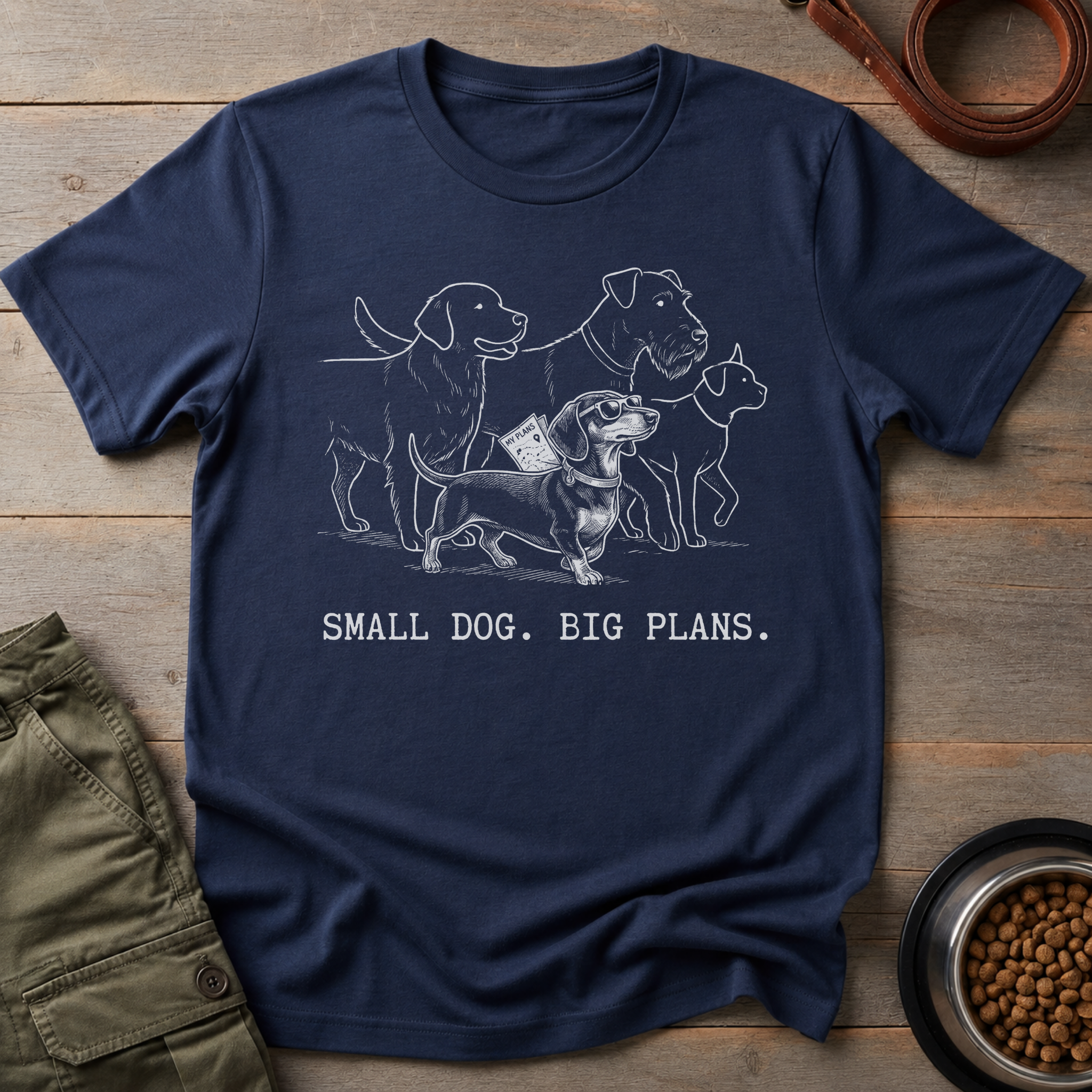 Dachshund Small Dog Big Plans Tee
