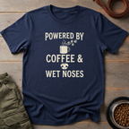 Powered By Coffee & Wet Noses Tee