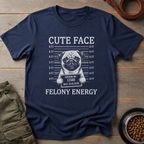 Pug Cute Face Felony Energy Tee