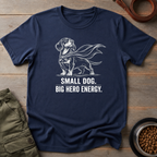 Dachshund Big Hero Energy Tee