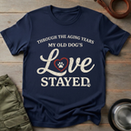 Old Dog Love Stayed Tee