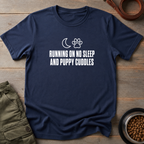 Running On No Sleep And Puppy Cuddles Tee