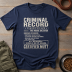 Mutt Criminal Record Tee