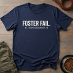 Foster Fail Dog Tee