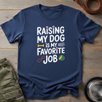 Raising My Dog Tee