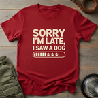 Sorry I’m Late Tee