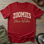 Zoomies to Slow Walks Tee