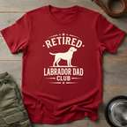 Retired Labrador Dad Club Tee