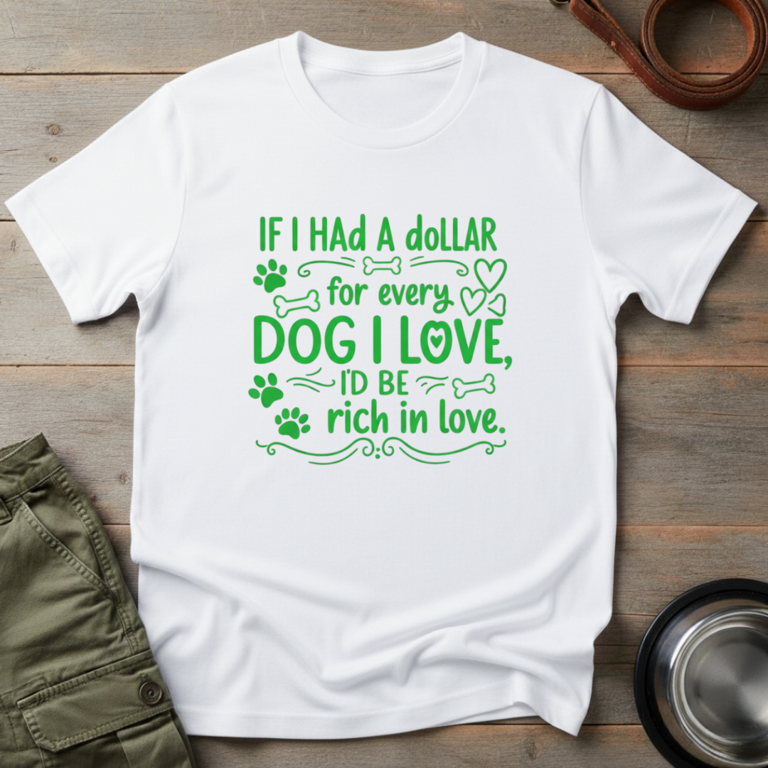 Rich in Dog Love Tee