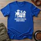 Dogs Underrated Undeterred Tee